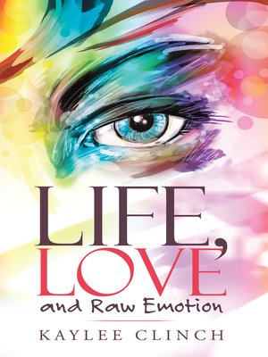 cover image of Life, Love and Raw Emotion